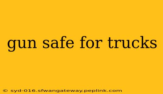 gun safe for trucks